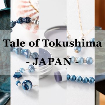 CURRENT EXHIBITION: Tale of Tokushima – JAPAN –