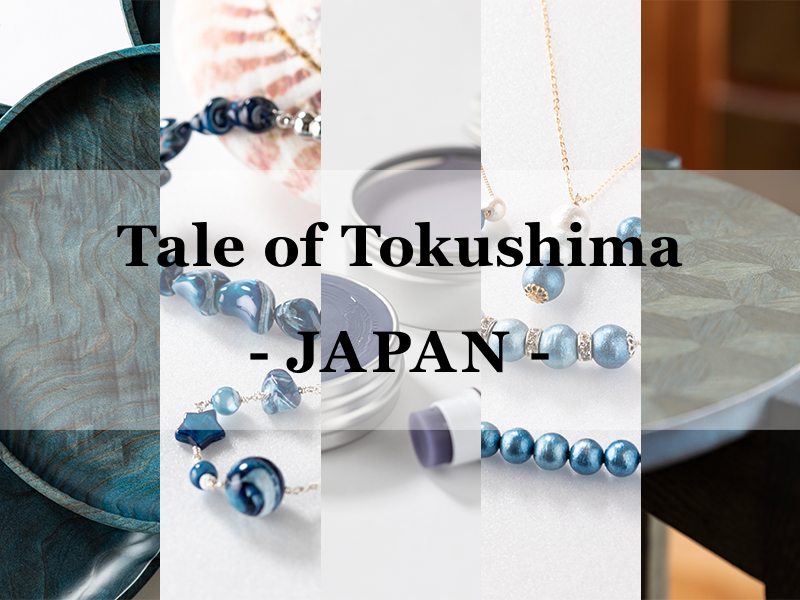 CURRENT EXHIBITION: Tale of Tokushima – JAPAN –